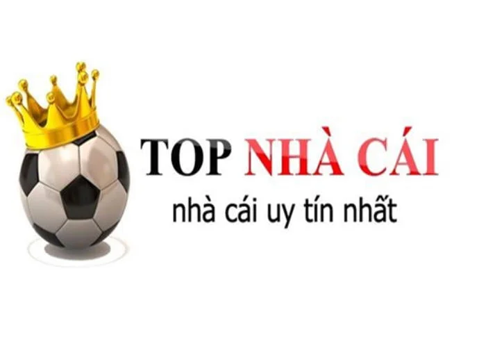 Tìm hiểu về top nhà cái